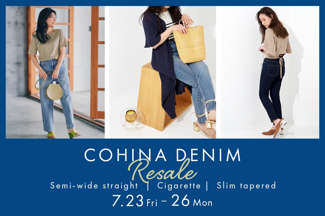 COHINA DENIM 7.23-26 Resale – COHINA STORE