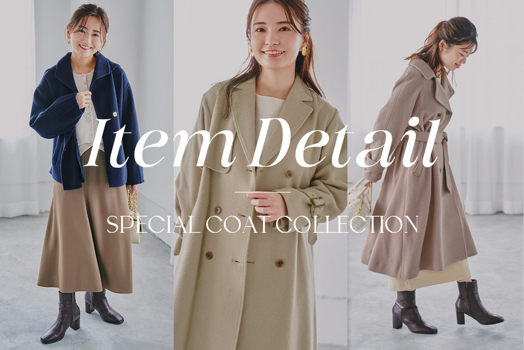 【SPECIAL COAT COLLECTION】ITEM DETAIL